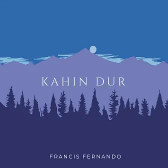 Kahin Dur by Francis Fernando