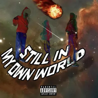 Still In My Own World by Jay Gremlin