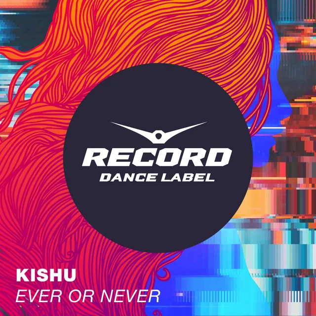 Ever or Never - Extended Mix