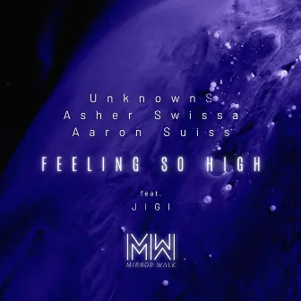 Feeling So High by UnknownS