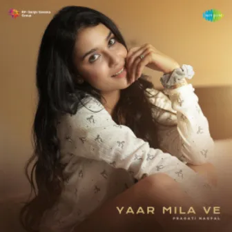 Yaar Mila Ve by Pragati Nagpal