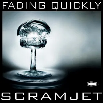 Fading Quickly by Scramjet