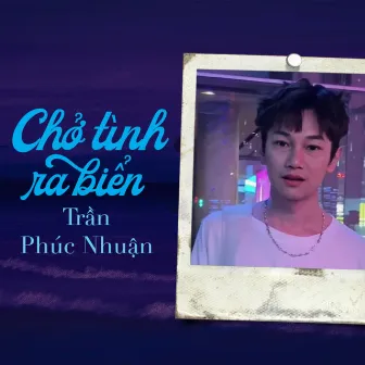 Chở Tình Ra Biển by SOUND HIT