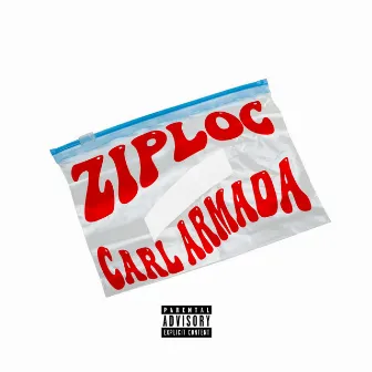 Ziploc by Carl Armada