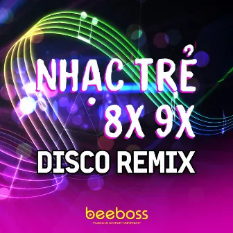 Liên Khúc Nhạc Trẻ New Wave 8X 9X Sôi Động, LK Tuấn Vũ Nhạc Hoa Lời Việt (Vol.2) [Disco Remix] by Dương Huỳnh Khang