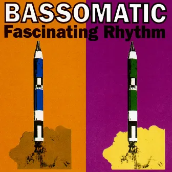 Fascinating Rhythm by Bass-o-Matic