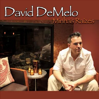 Minhas Raizes by David Demelo