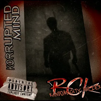 Random City Killer (RCK) by Korrupted Mind