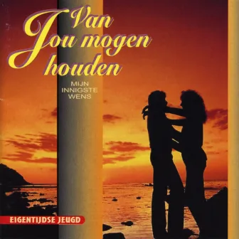 Van Jou Mogen Houden by Eigentijdse Jeugd