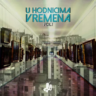 U Hodnicima Vremena, Vol. 1 by LMR