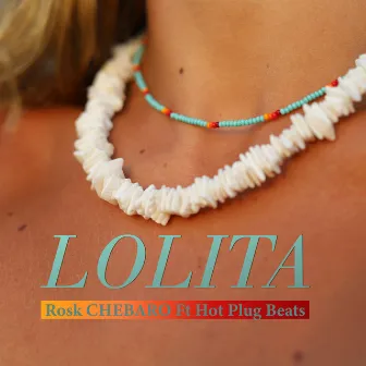 Lolita by Rosk CHEBARO