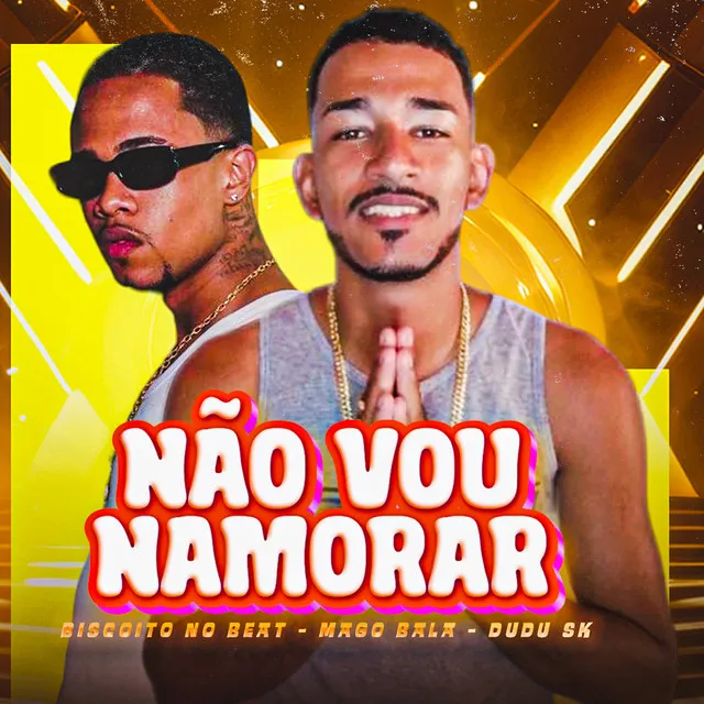 Não Vou Namorar (feat. Dudu sk)