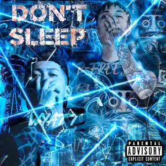 Don't Sleep by Wyatt