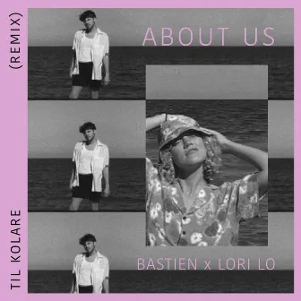 About Us - Til Kolare Remix by Lori Lo