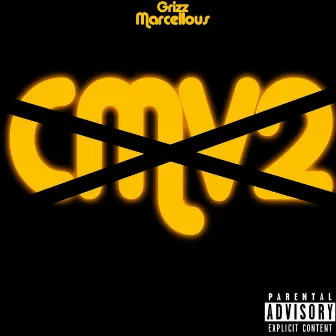 Cmv2 by Grizz Marcellous