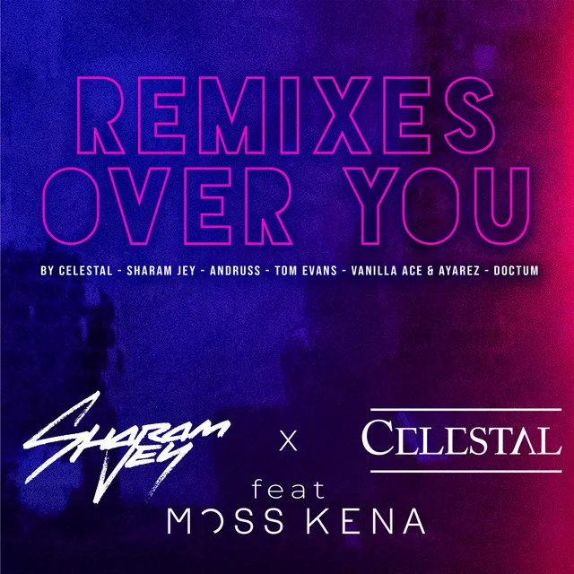 Over You (feat. Moss Kena) - Vanilla Ace & AYAREZ Extended Remix