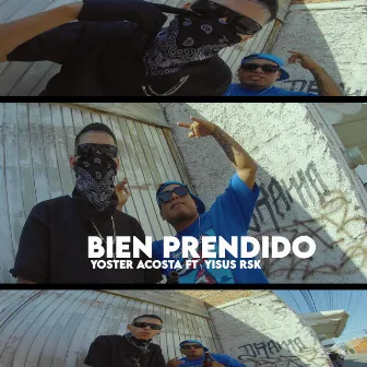 Bien Prendido by Yoster Acosta