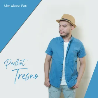 Pedhot Tresno by Mas Mono Pati