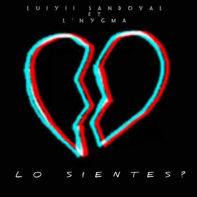 Lo Sientes?