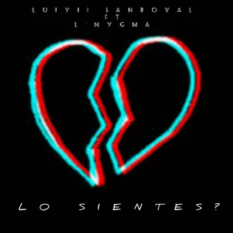 Lo Sientes? by Luiyii Sandoval