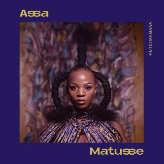 Mutchangana by Assa Matusse