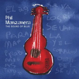 The Sound Of Blue by Phil Manzanera