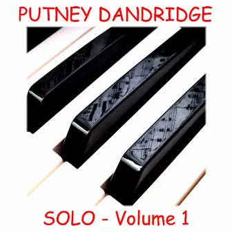 Solo - Volume 1 by Putney Dandridge