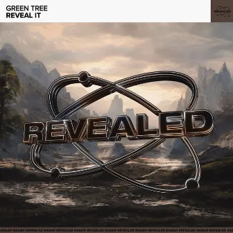 Reveal It by Green Tree