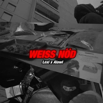 Weiss nöd by Alawi