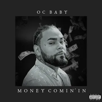 Money Comin' In by OC Baby