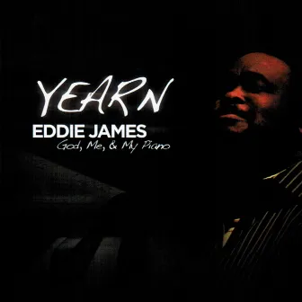 Yearn by Eddie James