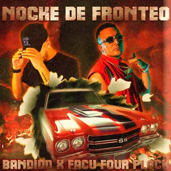 Noche de Fronteo by Four Plack