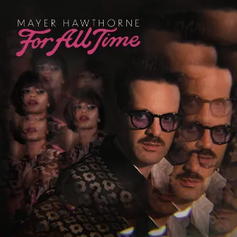 For All Time by Mayer Hawthorne