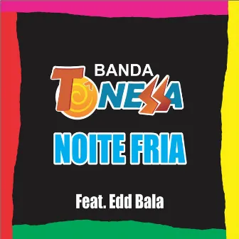 Noite Fria by Banda Tô Nessa