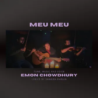 Meu Meu by Emon Chowdhury