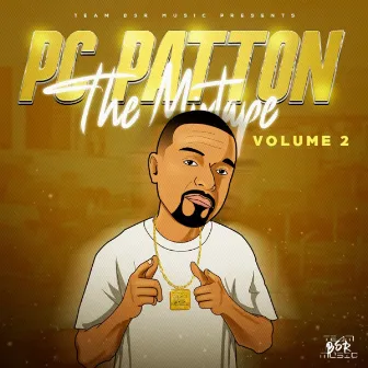 Pc Patton The Mixtape, Vol. 2 by Pc Patton