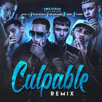 Culpable Remix (feat. Anuel AA, Kevin Roldan, Bryant Myers, Noriel & Darkiel) by Mike Duran