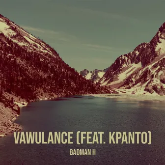 Vawulance by Badman H