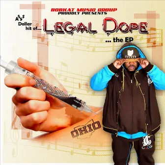 Legal Dope by Bobkat