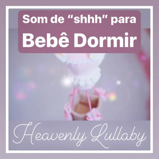 Som De "Shhh" Para Bebê Dormir