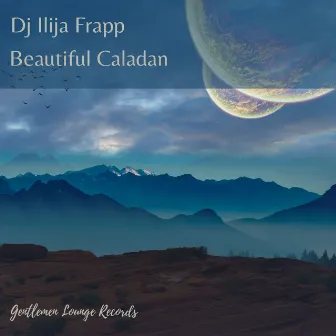 Beautiful Caladan by Dj Ilija Frapp