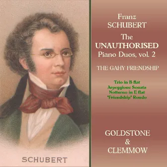 Schubert: The Unauthorised Piano Duos, Vol. 2 by Caroline Clemmow