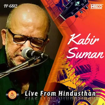 Live From Hindusthan - Kabir Sumon by Raka Bhattacharya