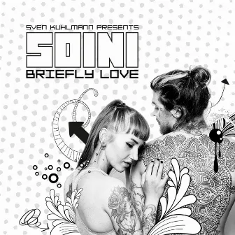 Briefly Love (Extended Mix) by Soini