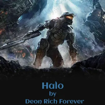 Halo by Deon Rich Forever