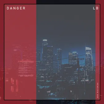 Danger by LB