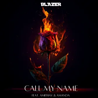 Call My Name by Blazer