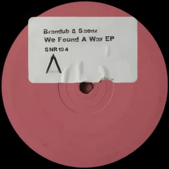 We Found A Way EP by Brandub