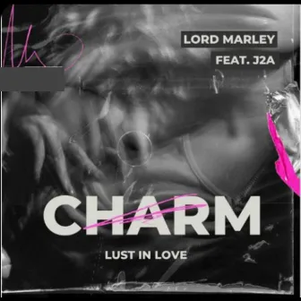 Charm on me by Lord Marley