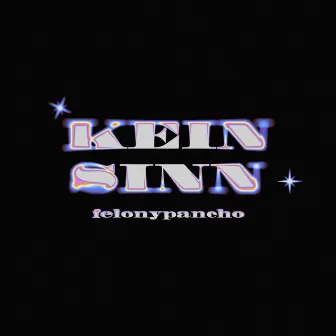 Kein Sinn by felonypancho